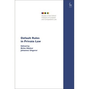 Default Rules in Private Law - (Studies of the Oxford Institute of European and Comparative) by  Birke Häcker & Matthew Dyson & Johannes Ungerer - 1 of 1