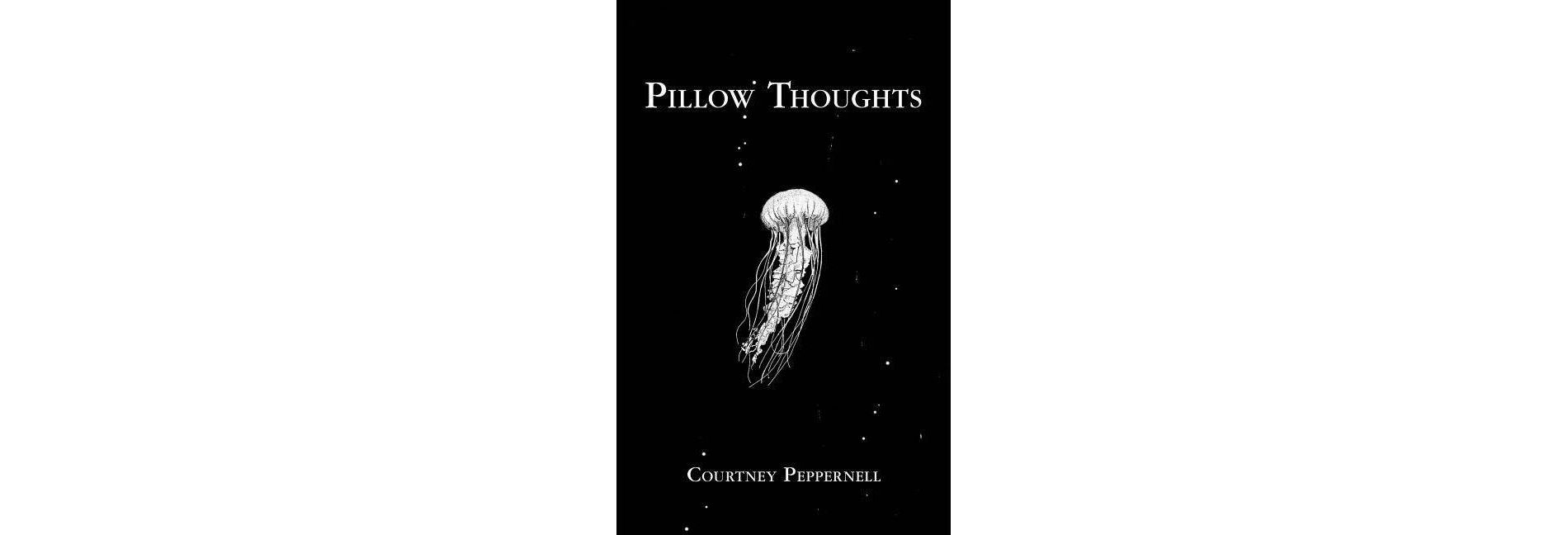 Pillow Thoughts - By Courtney Peppernell ( Paperback )