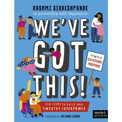 We've Got This! - by  Rashmi Sirdeshpande (Paperback)