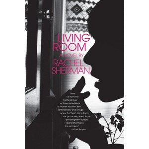 Living Room - by  Rachel Sherman (Paperback) - 1 of 1