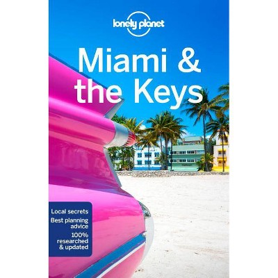 Lonely Planet Miami & the Keys 9 - (Travel Guide) 9th Edition by  Anthony Ham & Adam Karlin & Regis St Louis (Paperback)