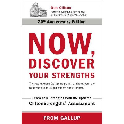 Now, Discover Your Strengths - by  Gallup (Hardcover)