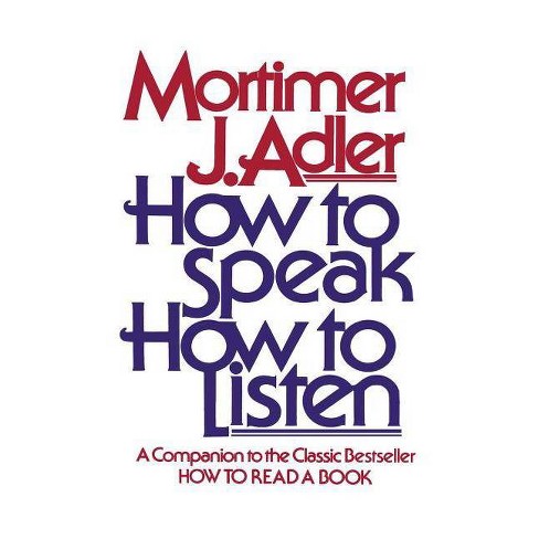how to speak how to listen by mortimer j adler