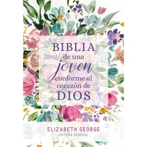 Biblia de Una Joven Conforme Al Corazón de Dios - by  Elizabeth George (Hardcover) - 1 of 1