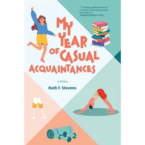 My Year of Casual Acquaintances - (The South Bay) by  Ruth F Stevens (Paperback) - 1 of 1