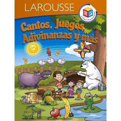 Cantos, Juegos, Adivinanzas Y Más - by  Larousse Ediciones (Paperback)