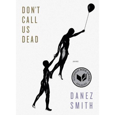 Don't Call Us Dead - by  Danez Smith (Paperback)