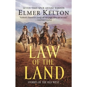Law of the Land - by  Elmer Kelton (Paperback) - 1 of 1