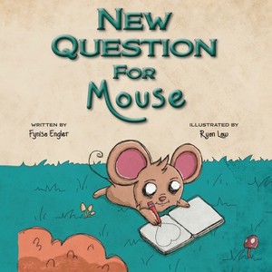 New Question for Mouse - by  Fynisa Engler (Paperback) - 1 of 1