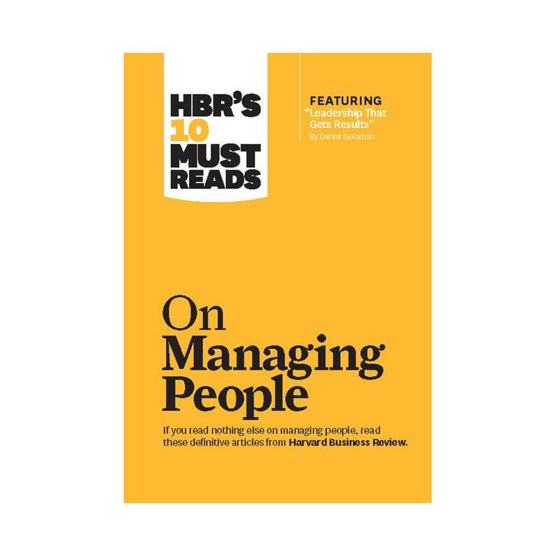 Hbr's 10 Must Reads on Managing People (with Featured Article Leadership That Gets Results, by Daniel Goleman) - (HBR's 10 Must Reads) (Paperback), 1 of 2