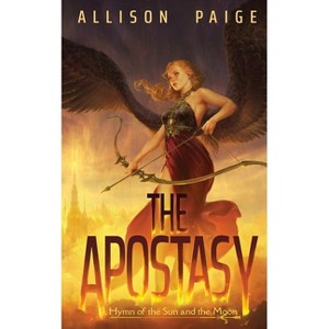 The Apostasy - by  Allison Paige (Paperback) - 1 of 1