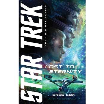 Lost to Eternity - (Star Trek: The Original) by  Greg Cox (Paperback)