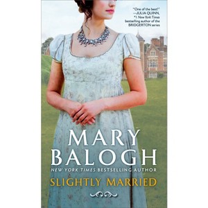 Slightly Married - (Bedwyn Saga) by  Mary Balogh (Paperback) - 1 of 1