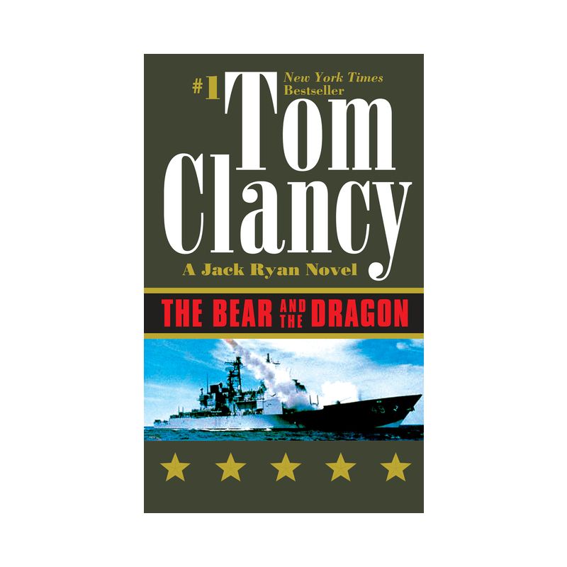 The Bear and the Dragon - (Jack Ryan Novels) by  Tom Clancy (Paperback), 1 of 2