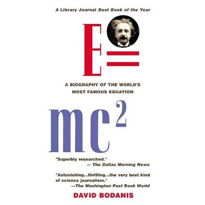 E=mc2 - by  David Bodanis (Paperback)