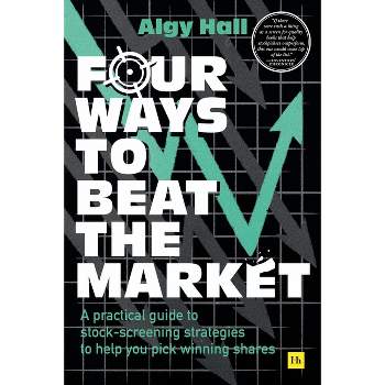 Four Ways to Beat the Market - by  Algy Hall (Paperback)