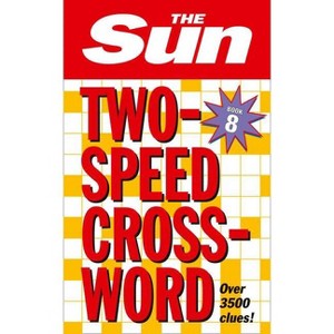 The Sun Two-Speed Crossword Book 8 - (The Sun Puzzle Books) (Paperback) - 1 of 1