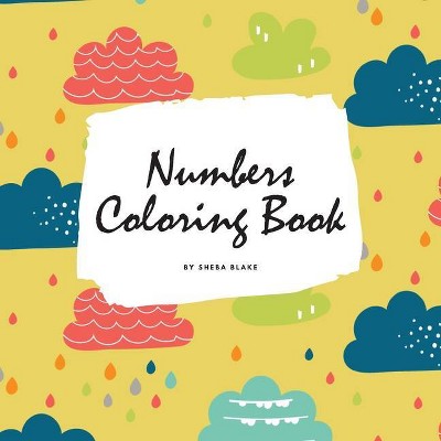 Numbers Coloring Book for Children (8.5x8.5 Coloring Book / Activity Book) - by  Sheba Blake (Paperback)