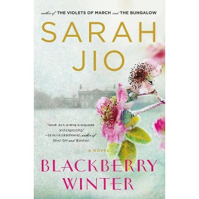 Blackberry Winter - by  Sarah Jio (Paperback)