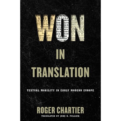 Won in Translation - (Material Texts) by  Roger Chartier (Hardcover)