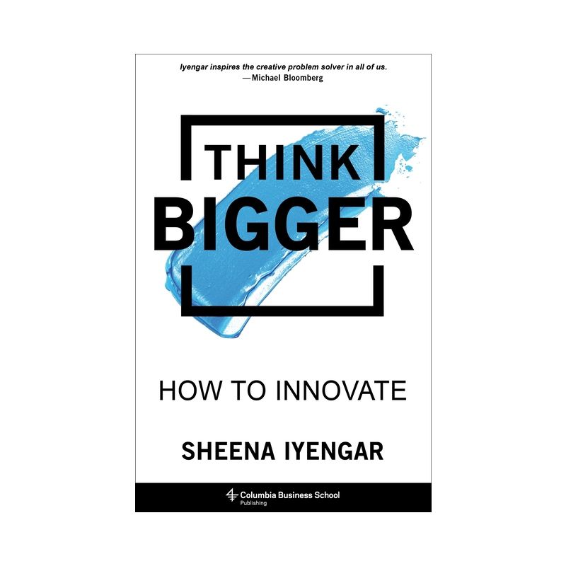 Think Bigger - by  Sheena Iyengar (Hardcover), 1 of 2