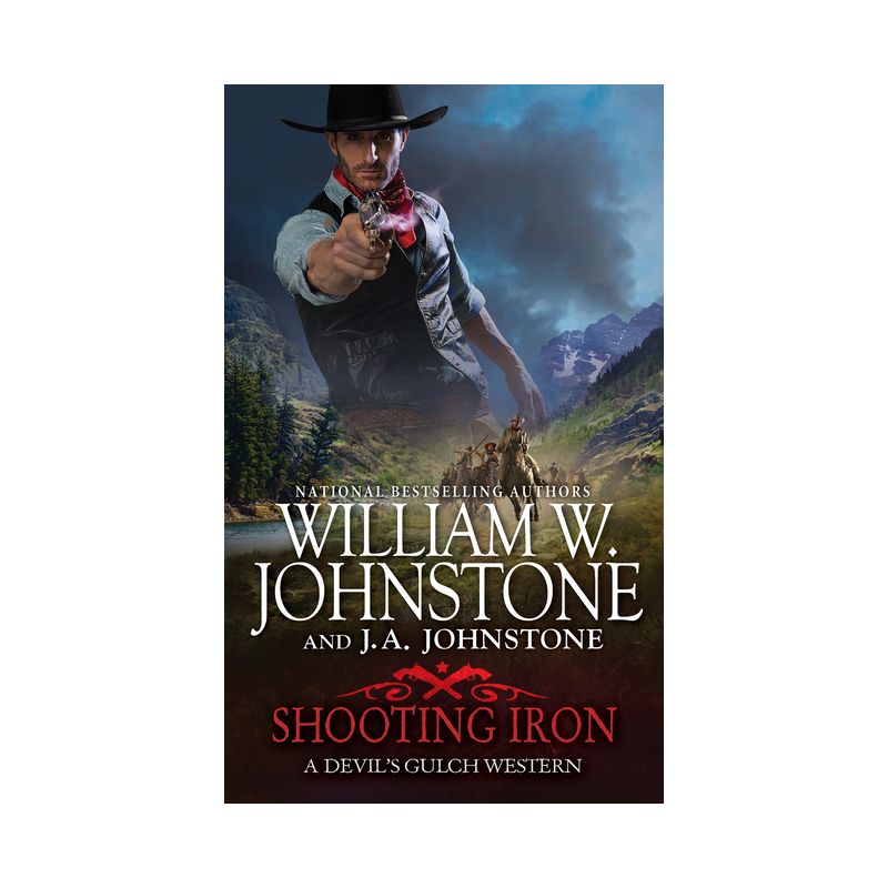Shooting Iron - (A Devil's Gulch Western) by  William W Johnstone & J a Johnstone (Paperback), 1 of 2