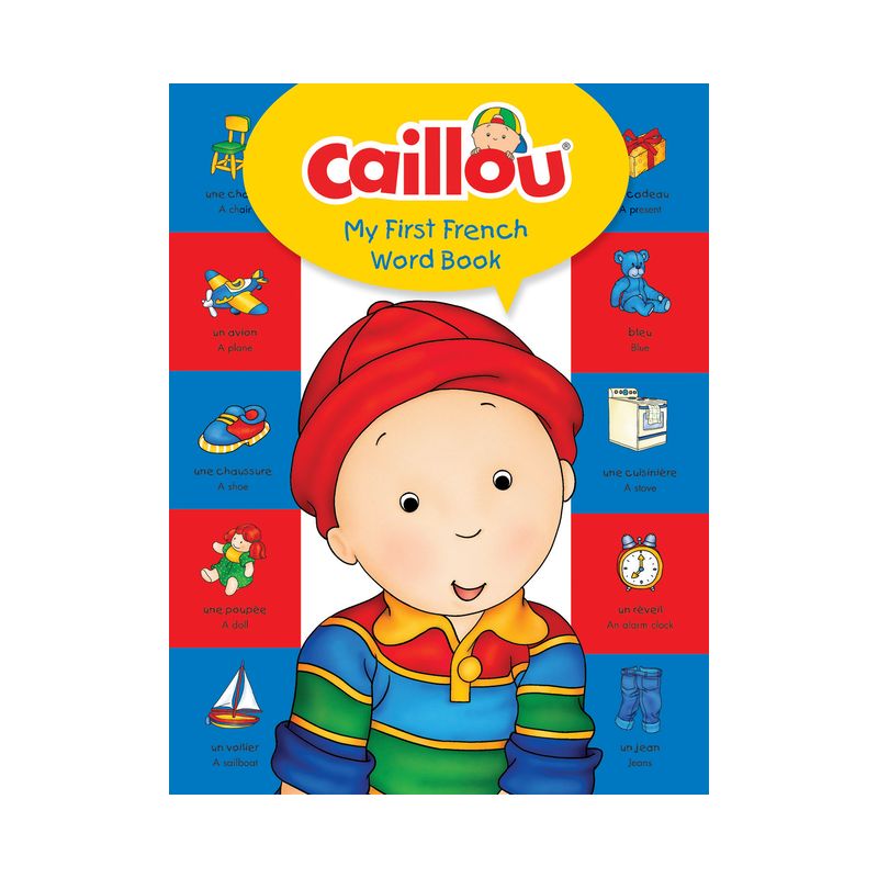 Caillou, My First French Word Book - by  Anne Paradis (Hardcover), 1 of 2