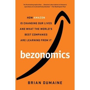 Bezonomics - by  Brian Dumaine (Paperback) - 1 of 1