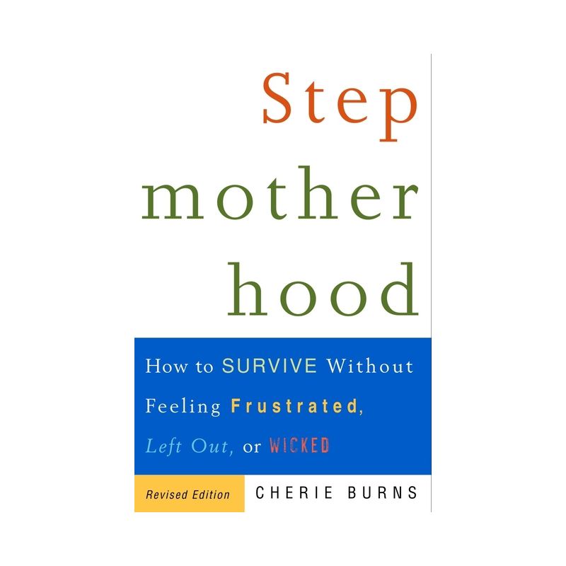 Stepmotherhood - by  Cherie Burns (Paperback), 1 of 2