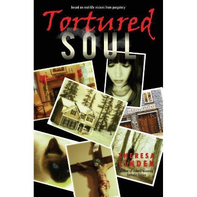 Tortured Soul - by  Theresa Linden (Paperback)