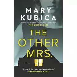 The Other Mrs. - by  Mary Kubica (Paperback)