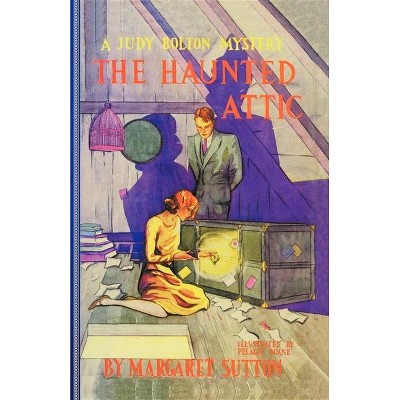 Haunted Attic #2 - (Judy Bolton Mysteries (Paperback)) by  Margaret Sutton (Paperback)