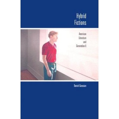 Hybrid Fictions - by  Daniel Grassian (Paperback)