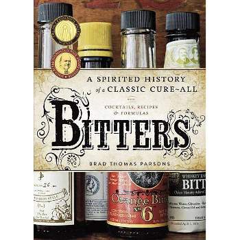 Bitters - by  Brad Thomas Parsons (Hardcover)