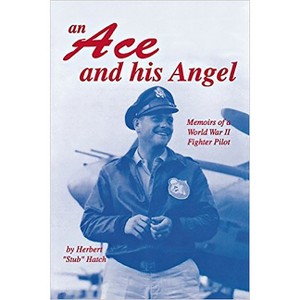 An Ace and His Angel - by  Herbert Brooks Hatch (Paperback) - 1 of 1