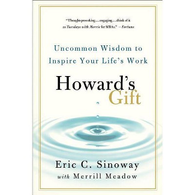 Howard's Gift - by  Eric Sinoway & Merrill Meadow (Paperback)