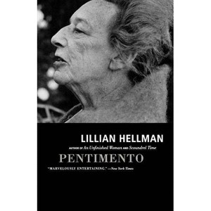 Pentimento - (Back Bay Books) by  Lillian Hellman (Paperback) - 1 of 1
