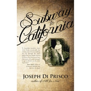 Subway to California - by  Joseph Di Prisco (Paperback) - 1 of 1