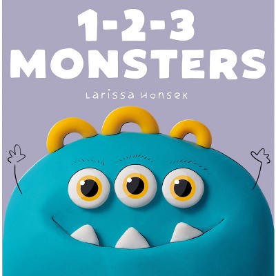 1-2-3 Monsters - by  Larissa Honsek (Board Book)