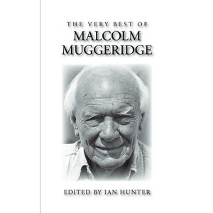 The Very Best of Malcolm Muggeridge - (Paperback) - 1 of 1