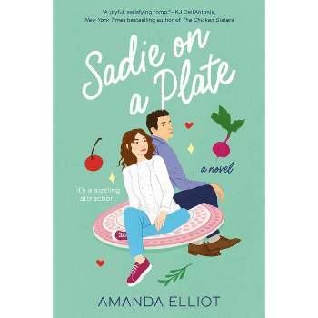 Sadie on a Plate - by  Amanda Elliot (Paperback)