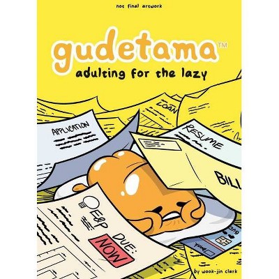 Gudetama: Adulting for the Lazy, Volume 2 - by  Wook-Jin Clark (Hardcover)