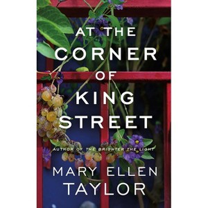 At the Corner of King Street - (Alexandria) by  Mary Ellen Taylor (Paperback) - 1 of 1