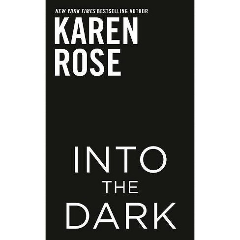 Into The Dark Cincinnati By Karen Rose Paperback Target