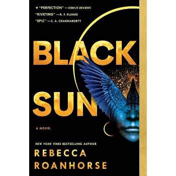 Black Sun - (Between Earth and Sky) by  Rebecca Roanhorse (Paperback)