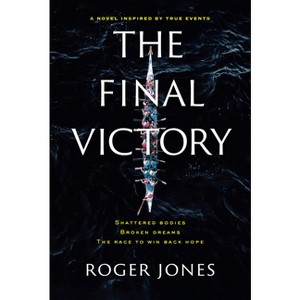 The Final Victory - by  Roger Jones (Hardcover) - 1 of 1