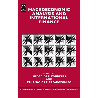 Macroeconomic Analysis and International Finance - (International Symposia in Economic Theory and Econometrics) (Hardcover)