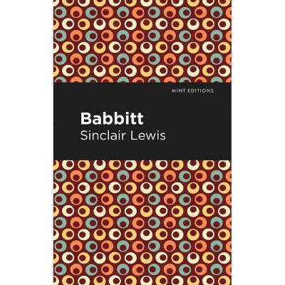 Babbitt - (Mint Editions) by  Sinclair Lewis (Paperback)