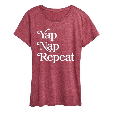 Women's - Instant Message - Yap Nap Repeat Short Sleeve Graphic T-Shirt