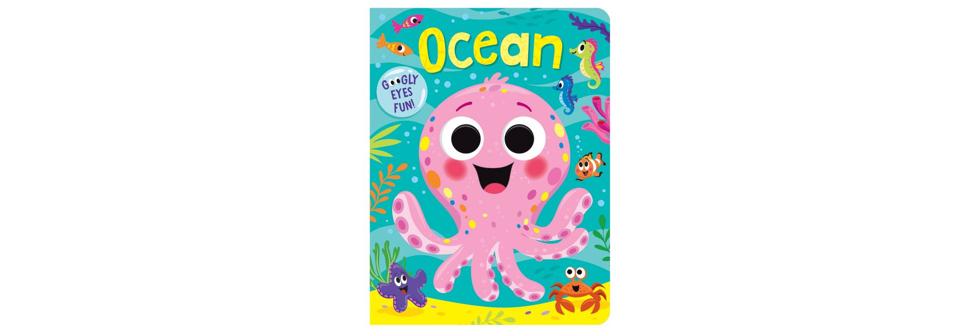 Ocean: Board Book with Googly Eyes - by  Kidsbooks Publishing